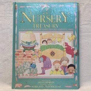 Nursery Treasury A Collection Of Baby Games Rhymes Lullabies by Sally Emerson
